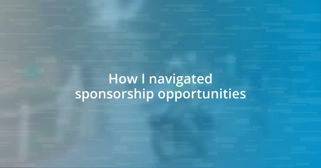 How I navigated sponsorship opportunities