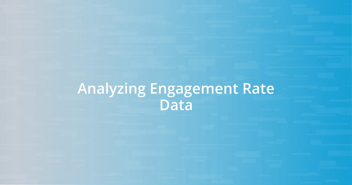 Analyzing Engagement Rate Data